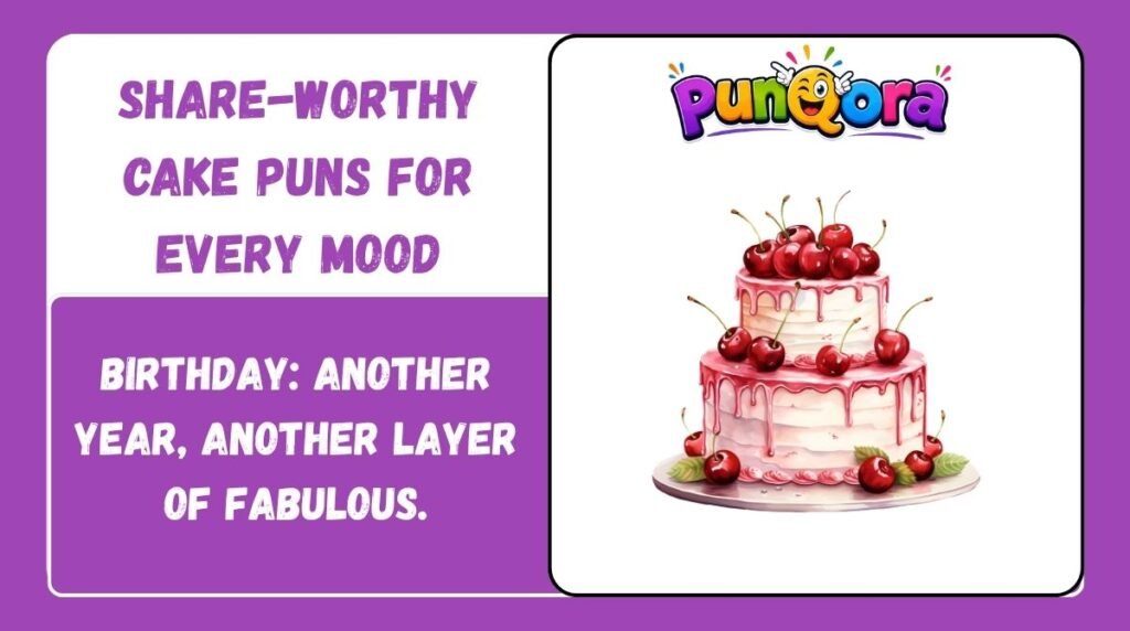 Share-Worthy Cake Puns for Every Mood