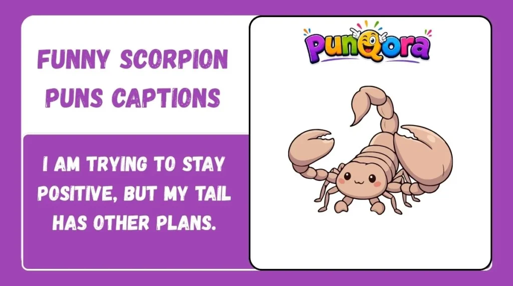 Funny Scorpion Puns Captions