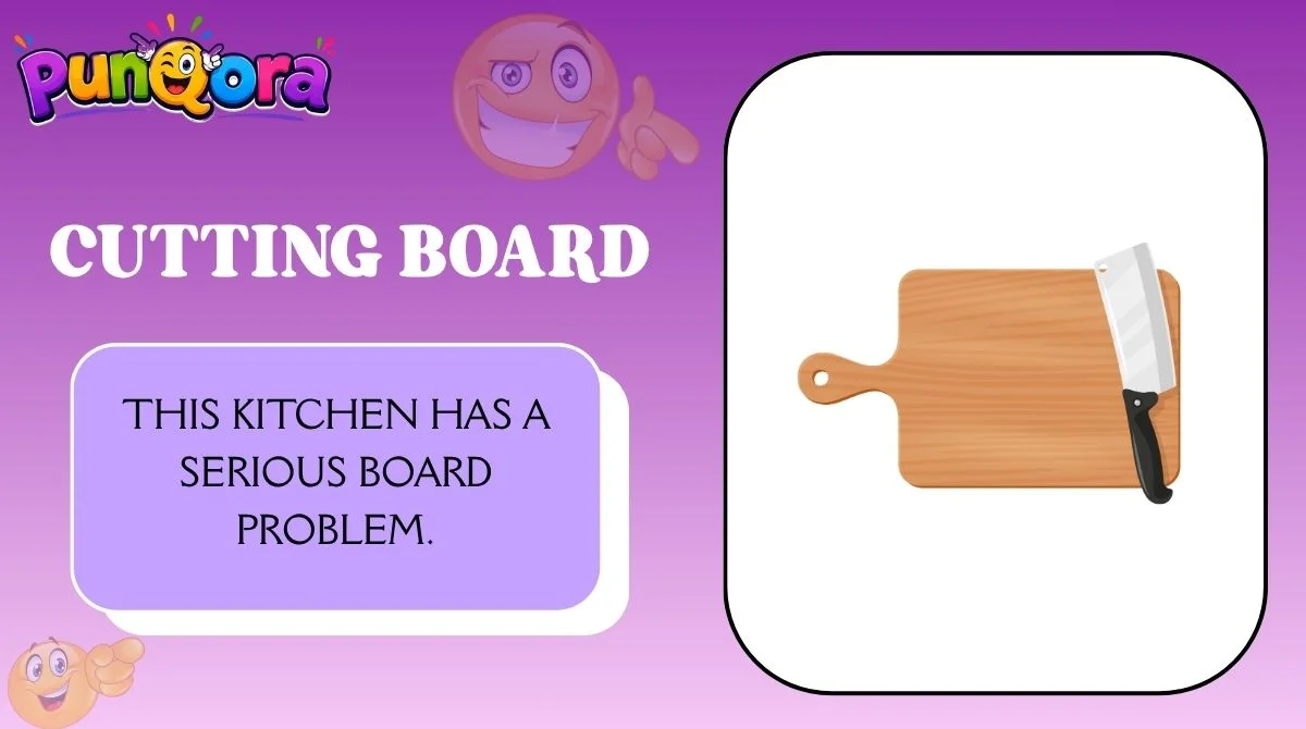 Cutting Board Puns