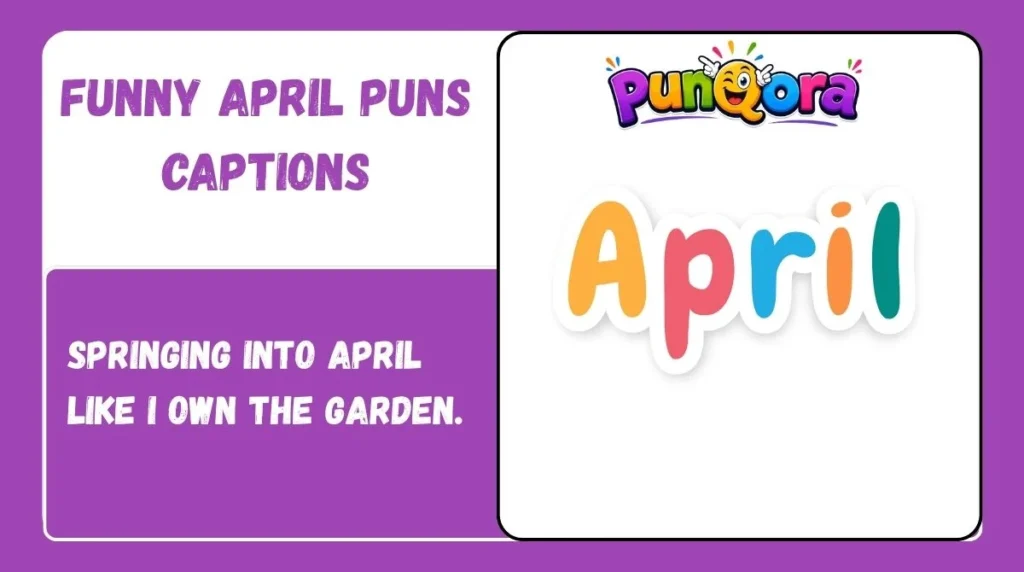 Funny April Puns Captions