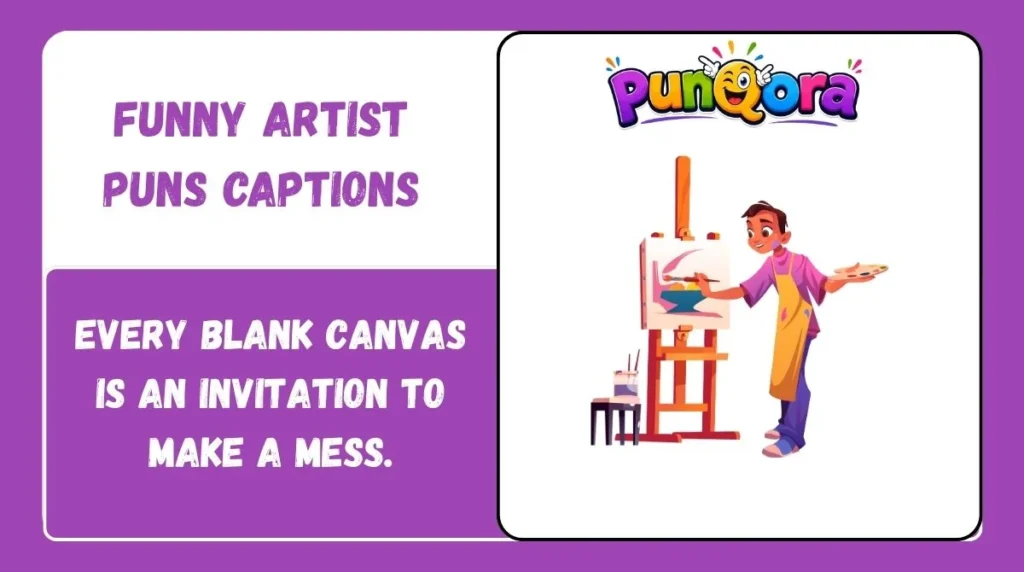 Funny Artist Puns Captions