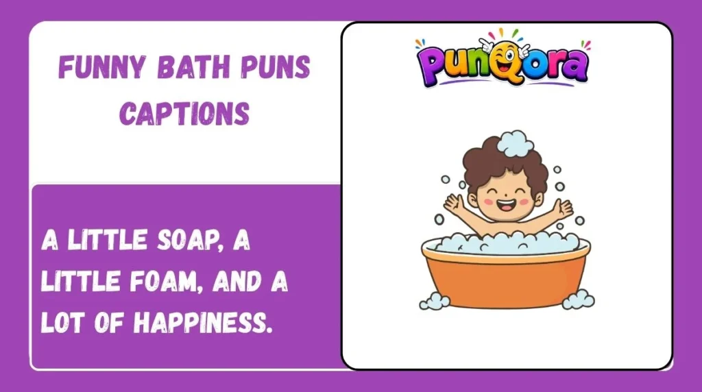 Funny Bath Puns Captions