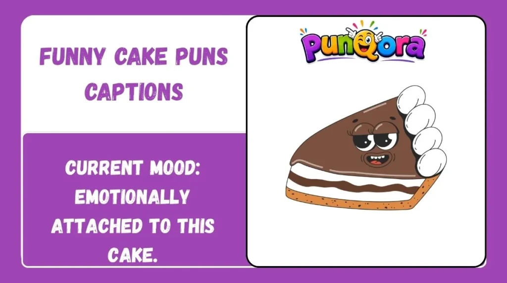 Funny Cake Puns Captions