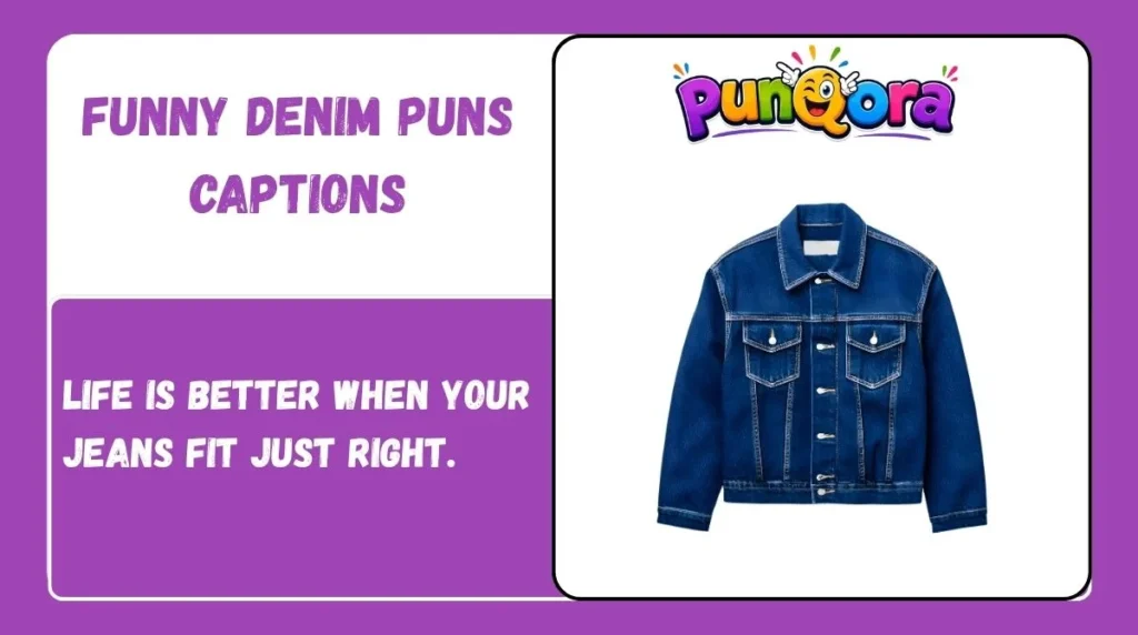 Funny Denim Puns Captions