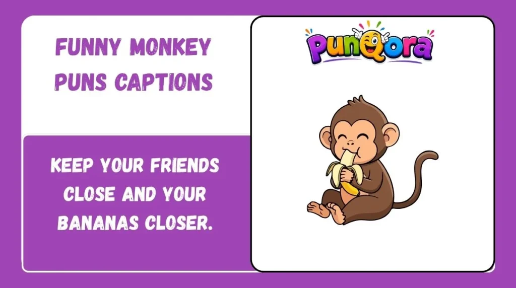 Funny Monkey Puns Captions