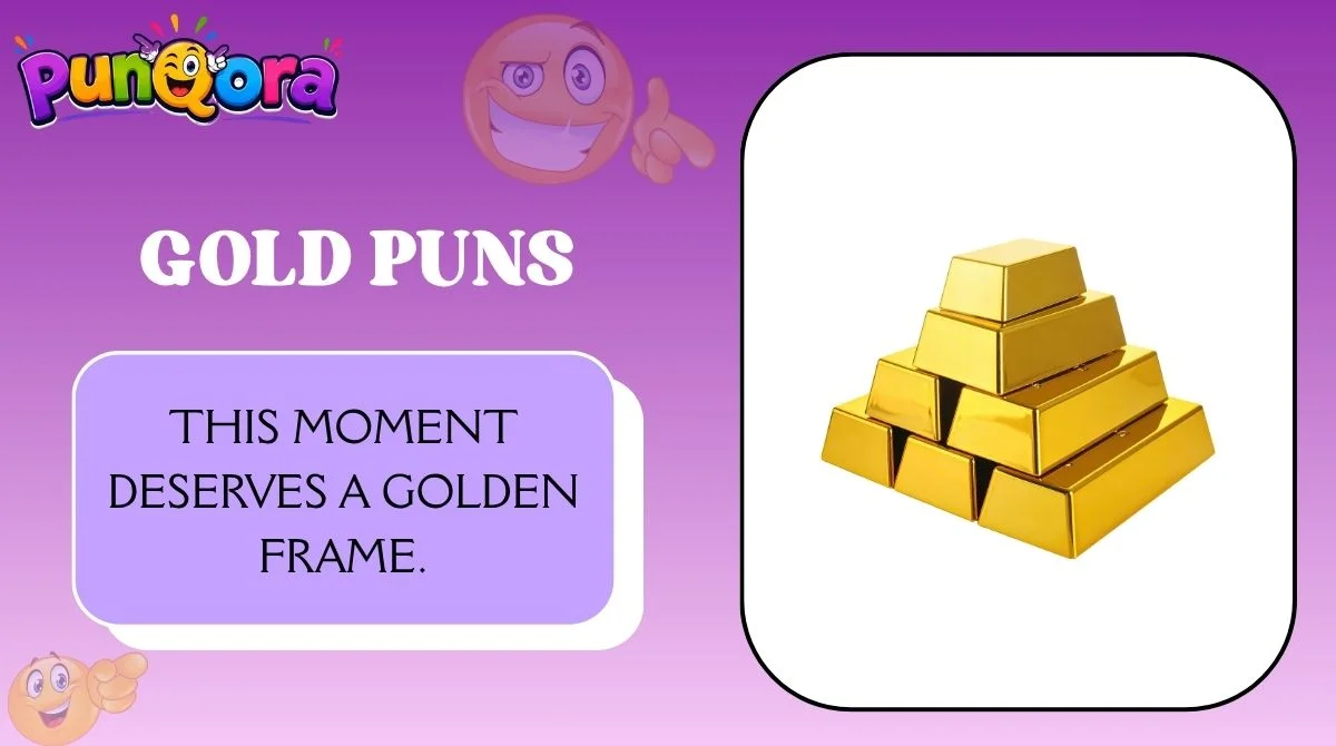 Gold Puns