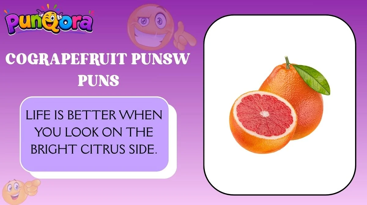 grapefruit puns