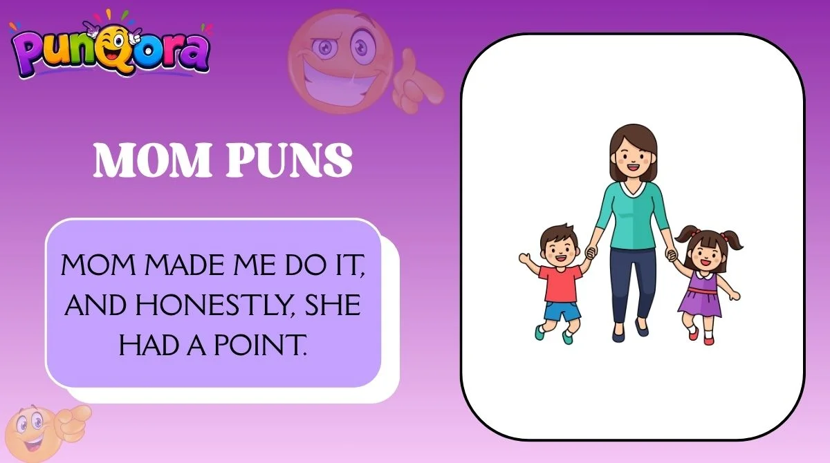 Mom Puns