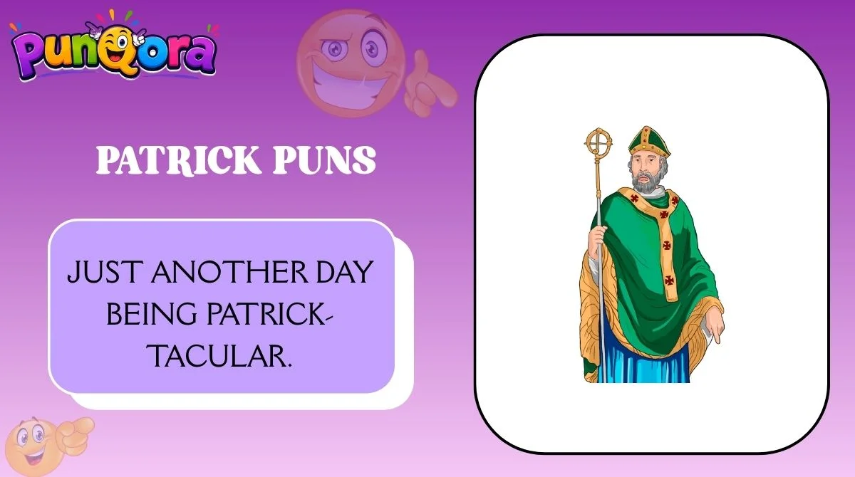 Patrick Puns