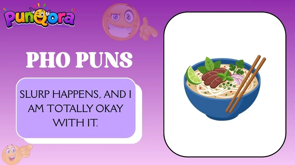 Pho Puns