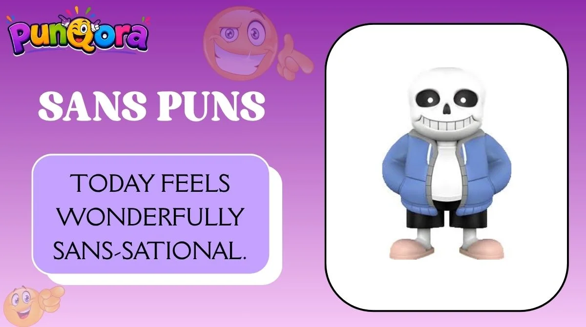 Sans Puns