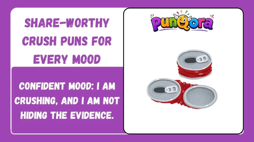 Share-Worthy Crush Puns for Every Mood