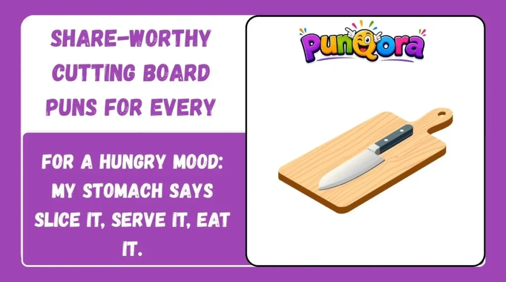 Share-Worthy Cutting Board Puns for Every Mood