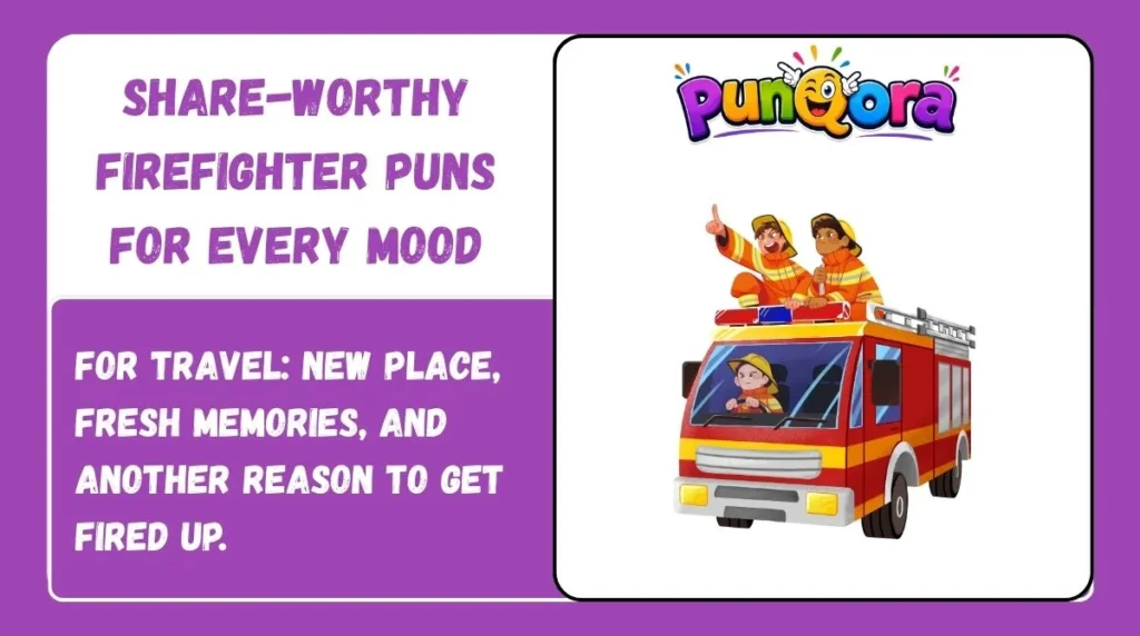 Share-Worthy Firefighter Puns for Every Mood