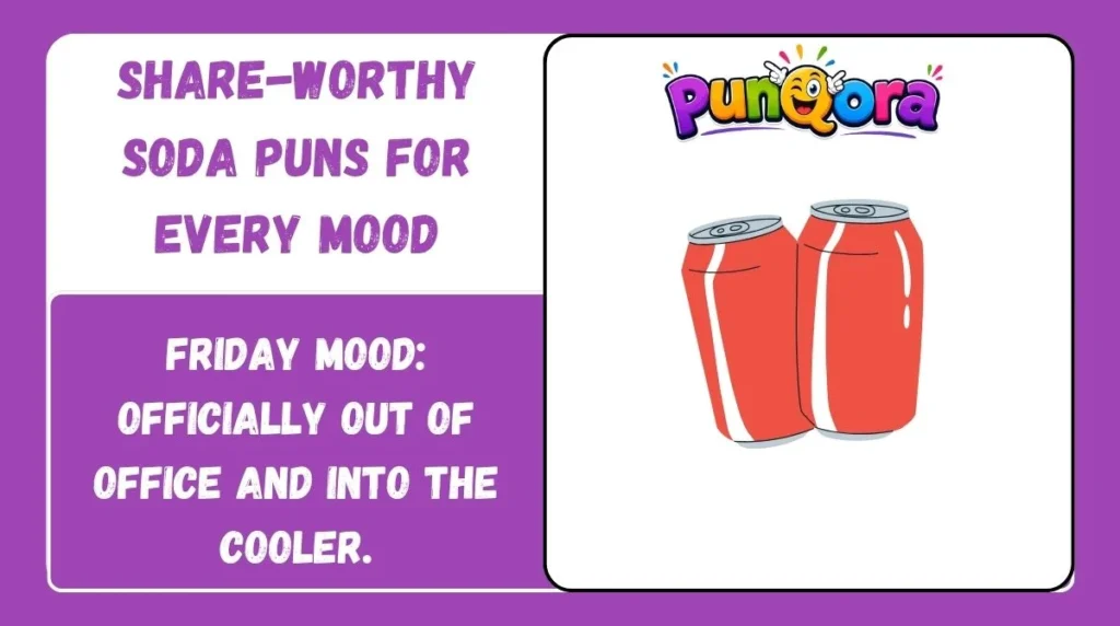 Share-Worthy Soda Puns for Every Mood