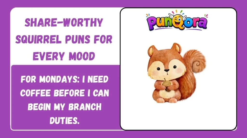 Share-Worthy Squirrel Puns for Every Mood