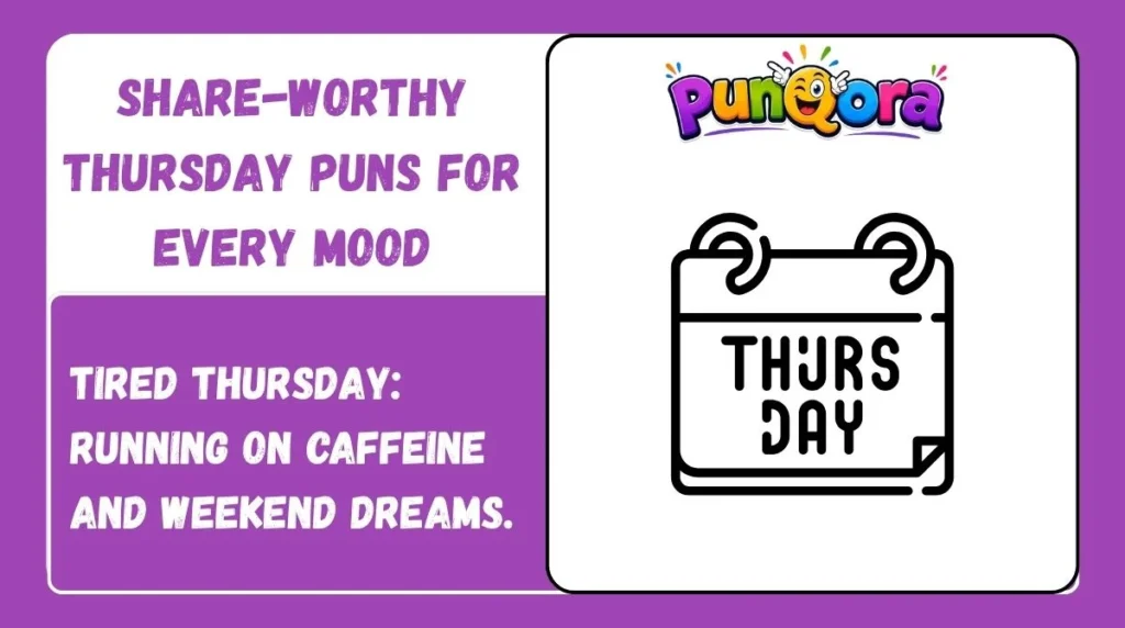 Share-Worthy Thursday Puns for Every Mood
