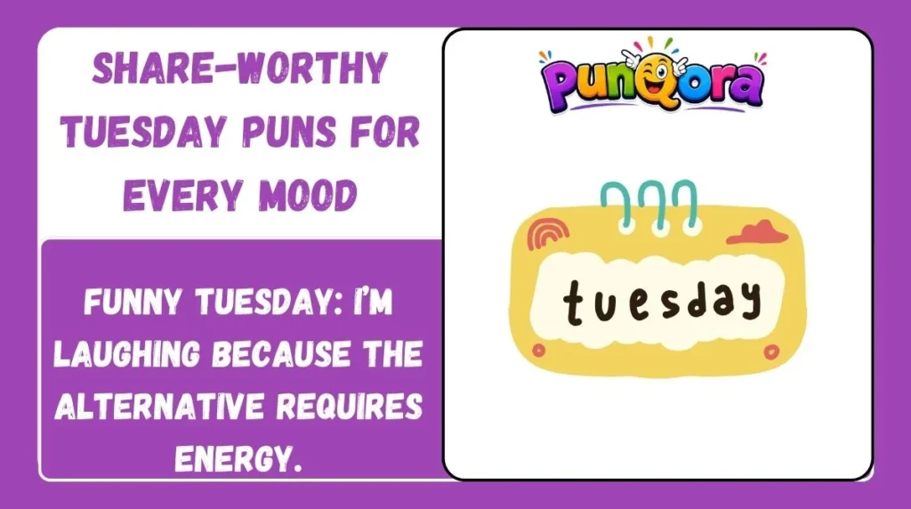 Share-Worthy Tuesday Puns for Every Mood
