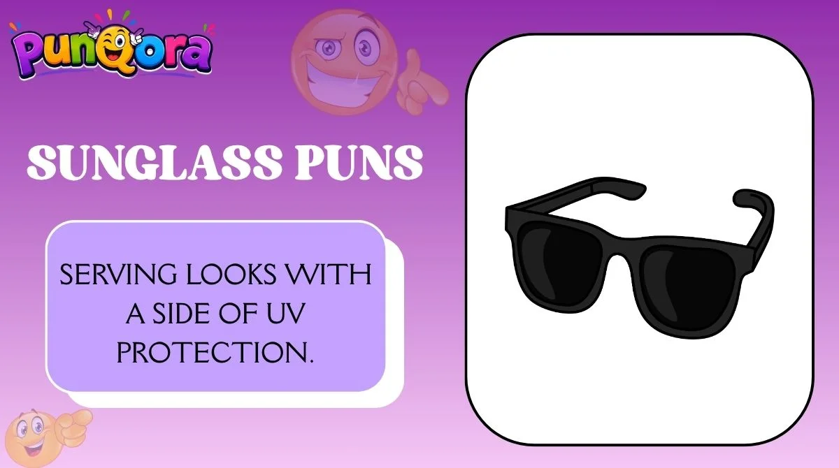 Sunglass Puns