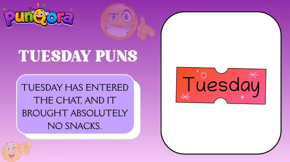 Tuesday Puns