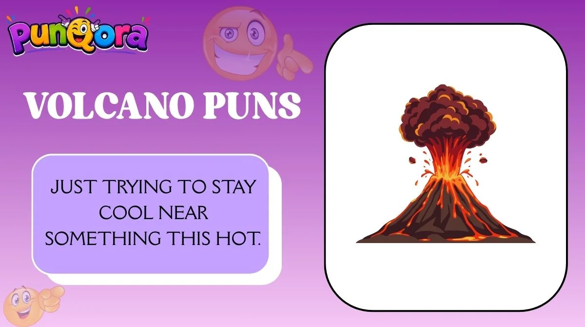 Volcano Puns
