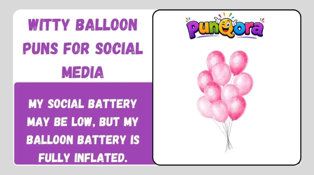 Witty Balloon Puns for Social Media