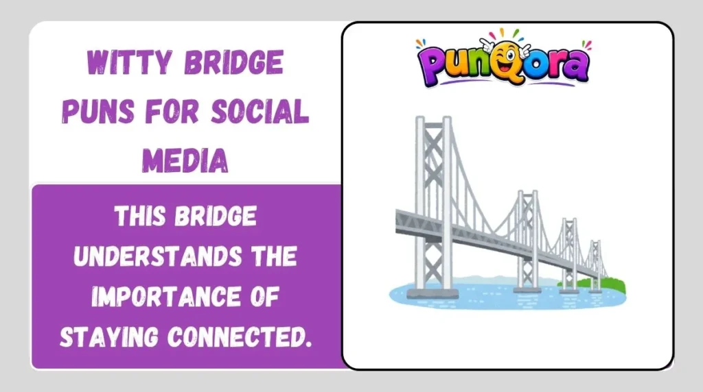 Witty Bridge Puns for Social Media