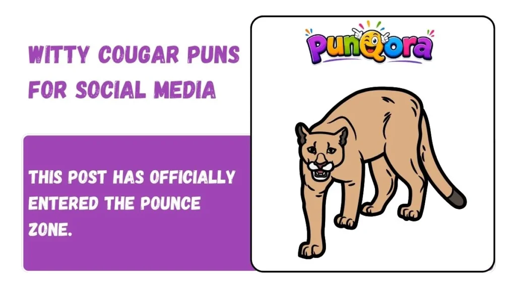 Witty Cougar Puns for Social Media
