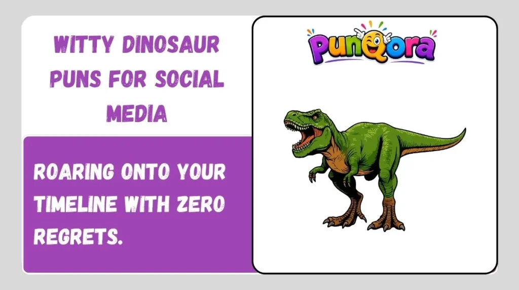 Witty Dinosaur Puns for Social Media