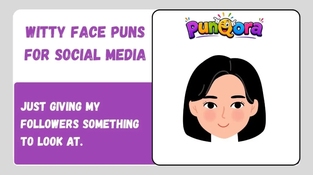 Witty Face Puns for Social Media