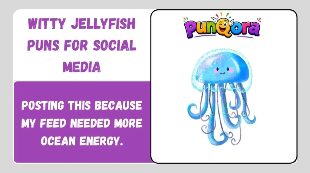 Witty Jellyfish Puns for Social Media