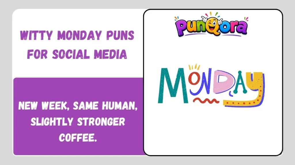 Witty Monday Puns for Social Media