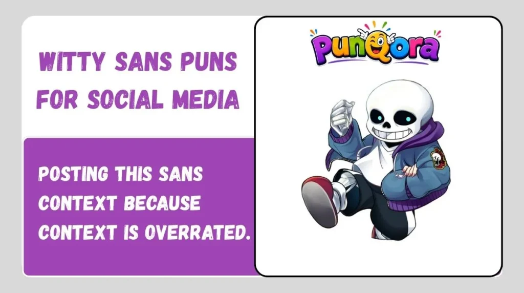 Witty Sans Puns for Social Media
