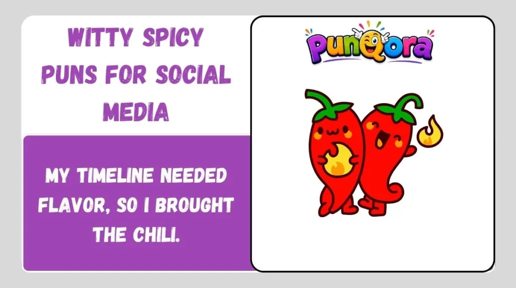 Witty Spicy Puns for Social Media