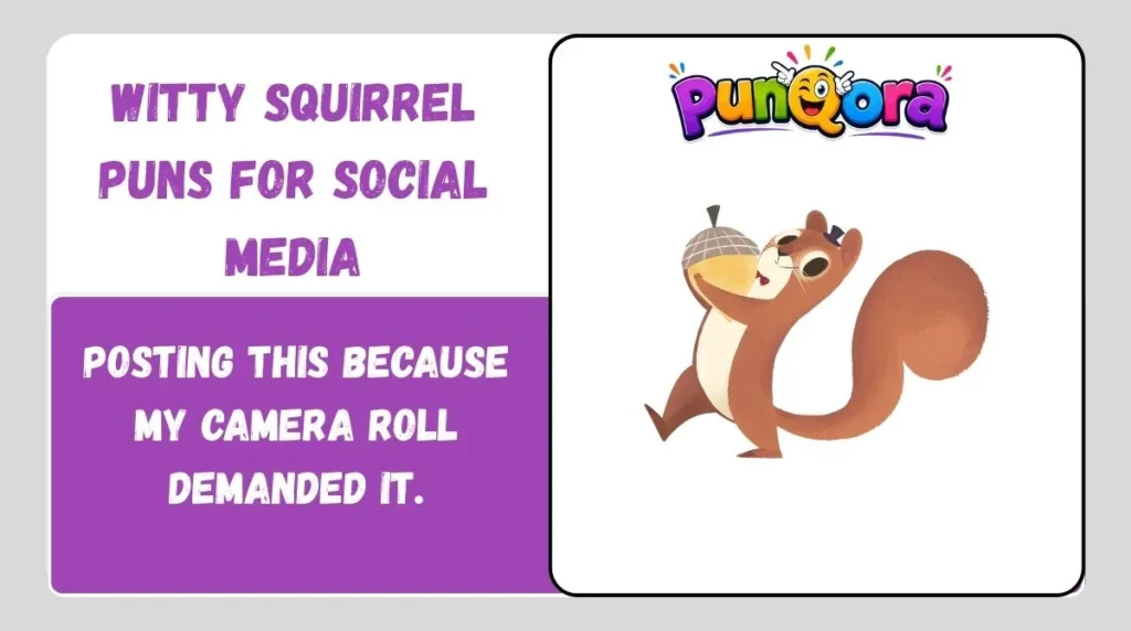 Witty Squirrel Puns for Social Media