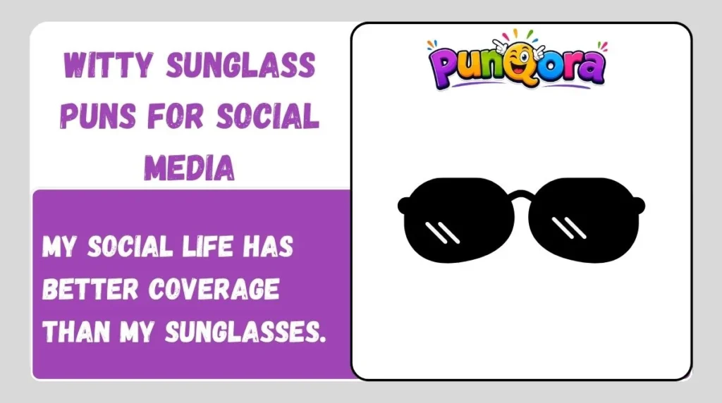 Witty Sunglass Puns for Social Media