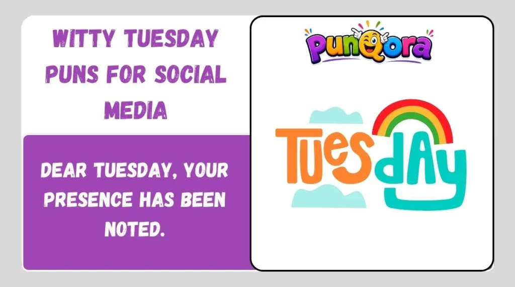 Witty Tuesday Puns for Social Media