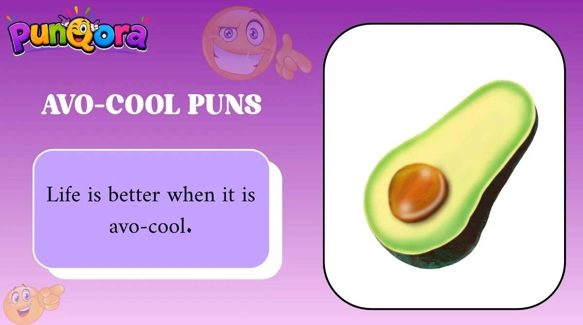 Avo-Cool Puns