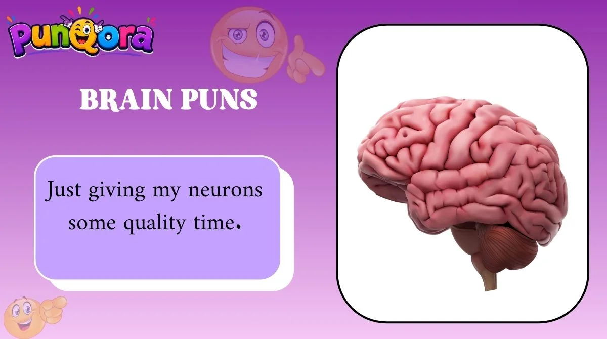 Brain Puns