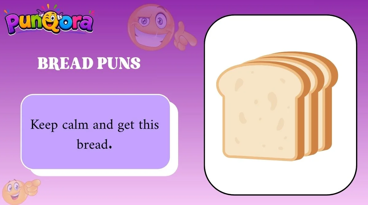 Bread Puns