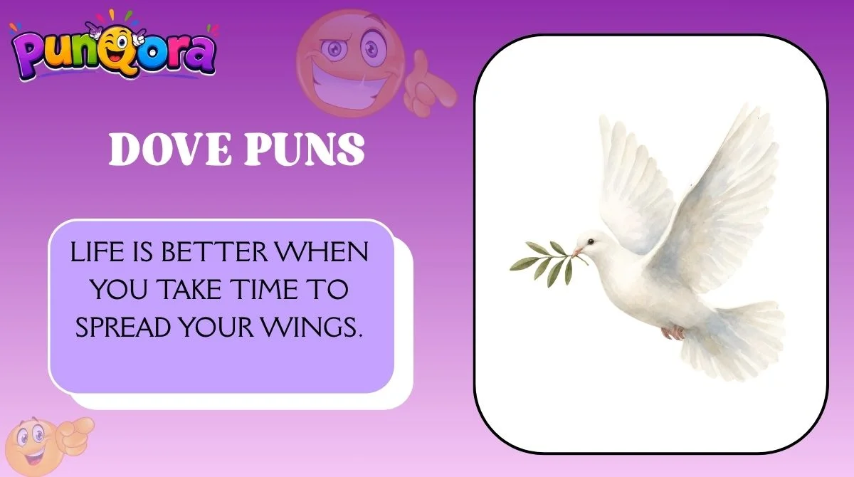 Dove Puns