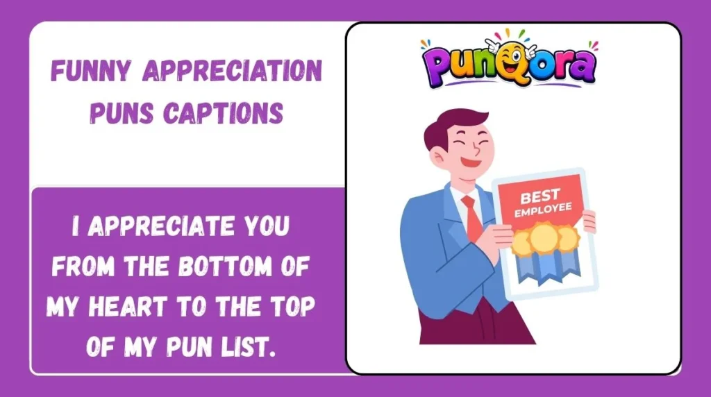 Funny Appreciation Puns Captions