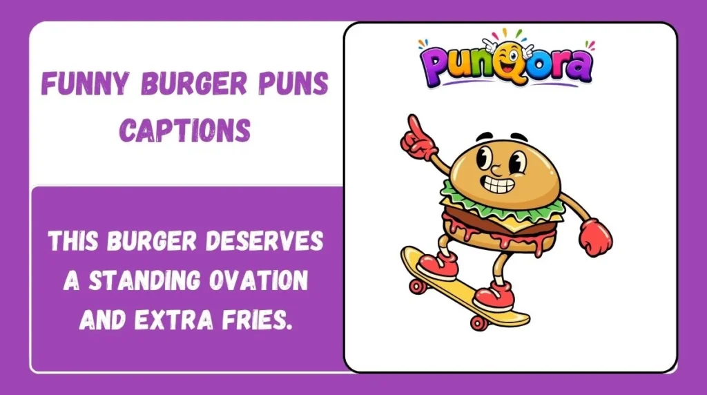Funny Burger Puns Captions
