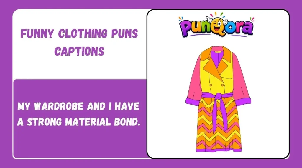 Funny Clothing Puns Captions