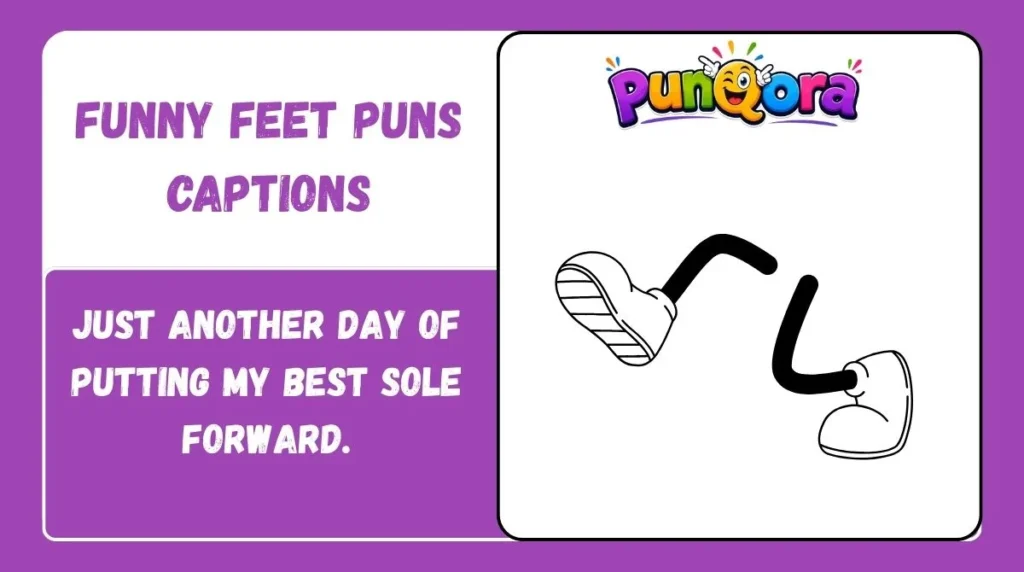 Funny Feet Puns Captions