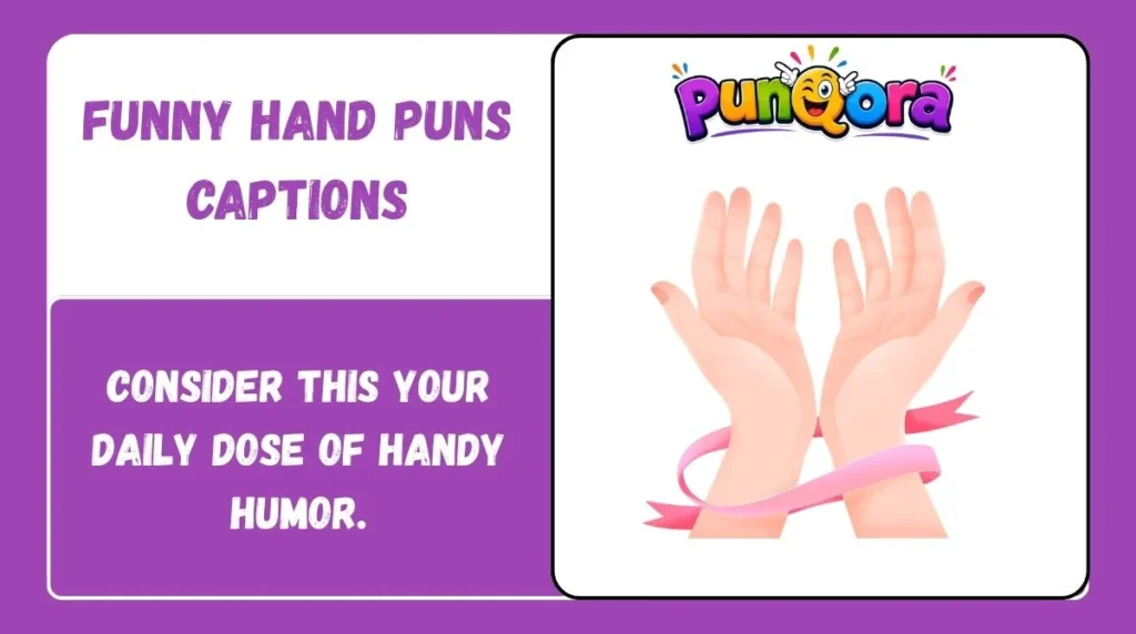 Funny Hand Puns Captions