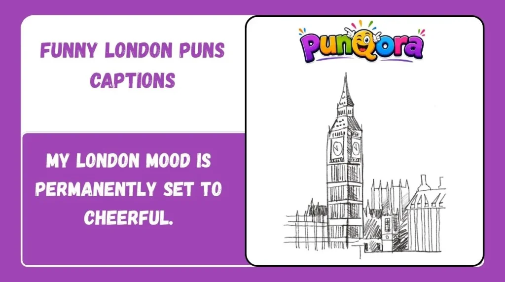 Funny London Puns Captions