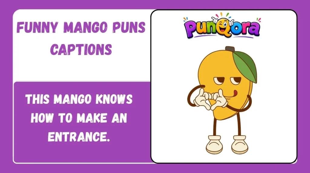 Funny Mango Puns Captions
