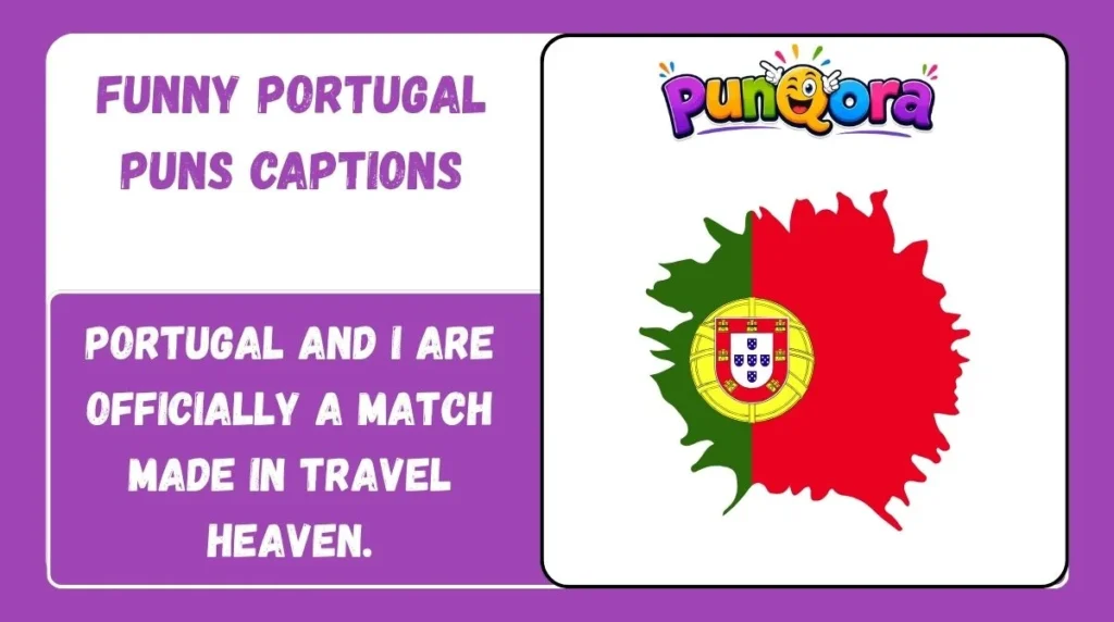 Funny Portugal Puns Captions