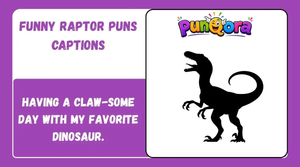 Funny Raptor Puns Captions